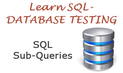 learn database testing - sql sub queries
