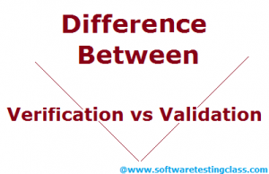 Difference between Verification and Validation