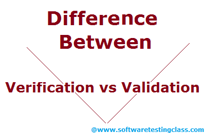 Difference between Verification and Validation