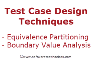 Boundary Value Analysis and Equivalence Class Partitioning