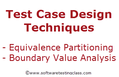 Boundary Value Analysis and Equivalence Class Partitioning