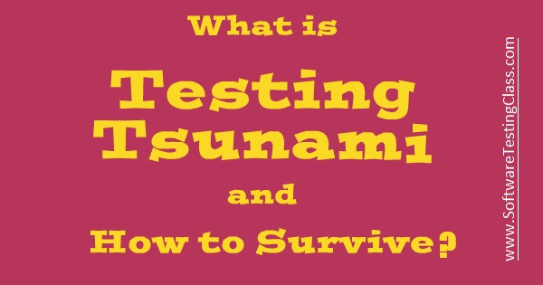 what-is-testing-tsunami