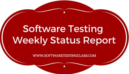 Software Testing Weekly Status Report