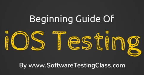 Beginning Guide Of iOS Testing