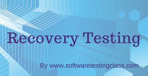 Recovery Testing