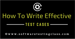 How To Write Effective Test Cases