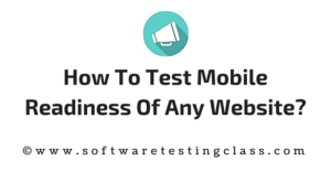 How to test mobile readiness of any website?