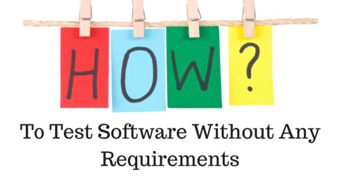 Test Software Without Any Requirements