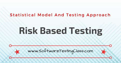 Risk Based Testing