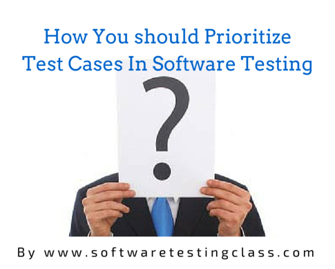 Prioritize Test Cases In Software Testing