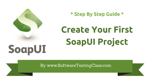 Create Your First SoapUI Project