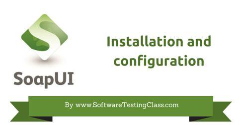 Soap UI Installation configuration