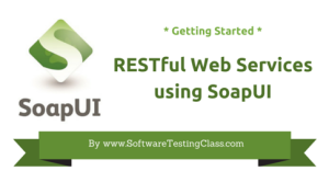 RESTful Web Services using SoapUI