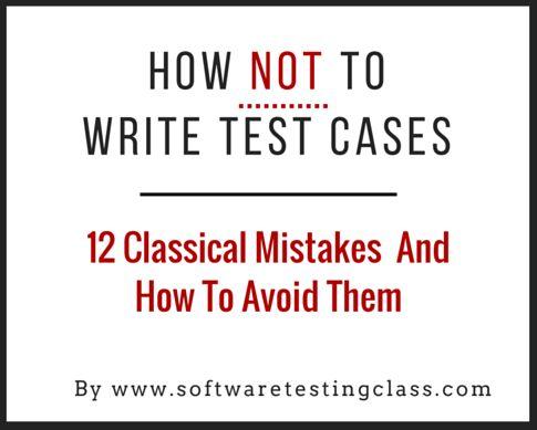 How Not To Write Test Cases