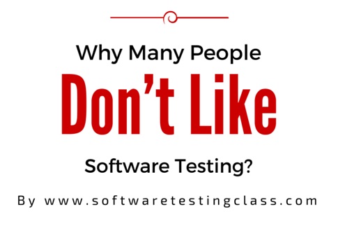 why dont like software testing