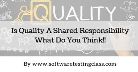 Quality A Shared Responsibility