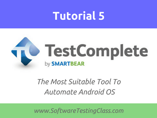 TestComplete For Android OS