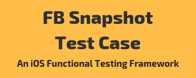 FBSnapshotTestCase testing tool