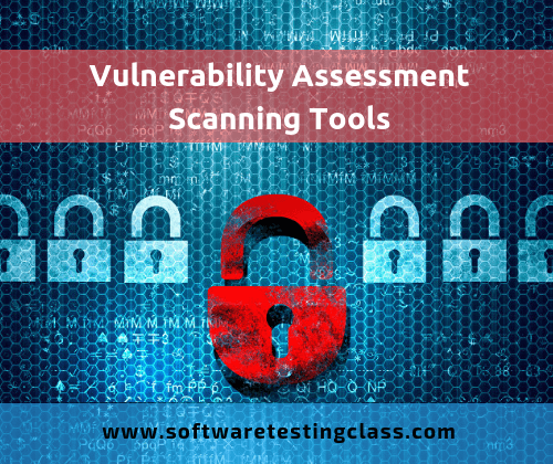 Vulnerability Assessment Scanning Tools