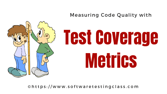 Test Coverage Metrics