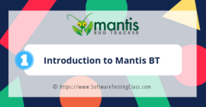 Mantis Introduction | Software Testing Class