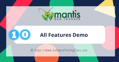 Demo of Mantis Bug Tracker Features