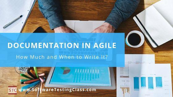 Documentation in Agile: How Much and When to Write It