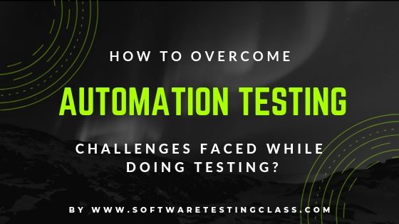Automation Testing Challenges