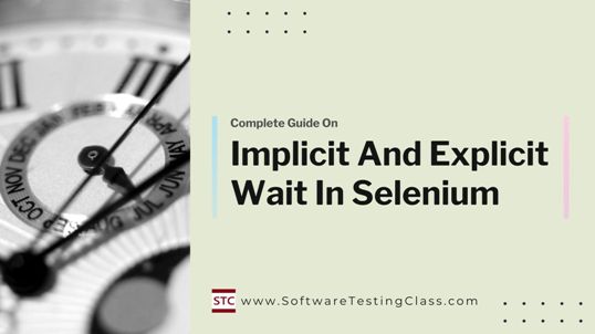 Implicit And Explicit Wait In Selenium