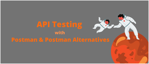 API Testing Postman Alternatives